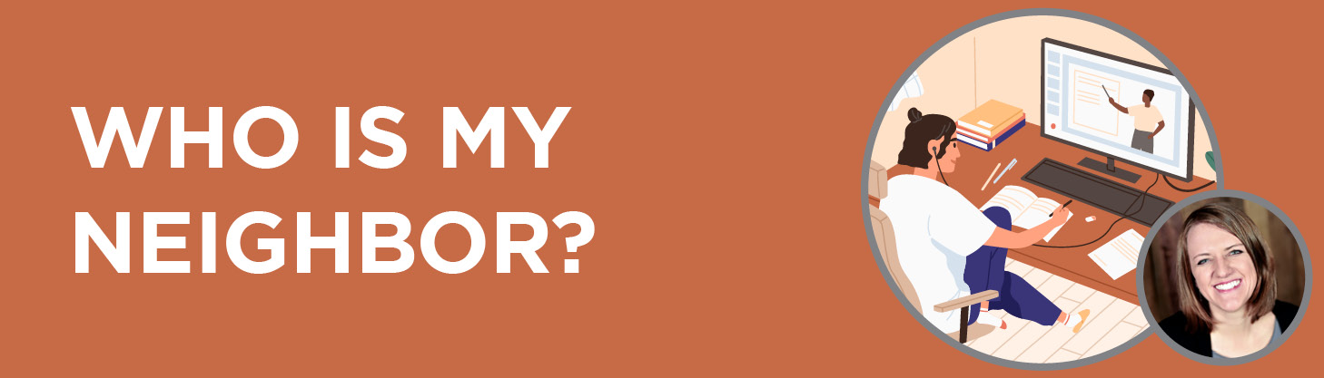 GTWfall20_emailheader-whoismyneighbor.jpg